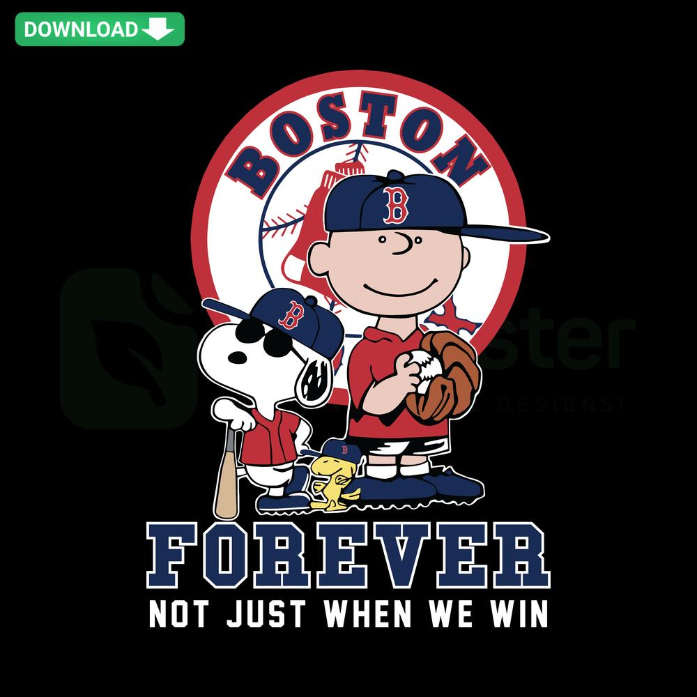 Snoopy Charlie Brown in Boston Red Sox gear, Forever Not Just When We Win SVG, Printable, Peanuts sports fan design