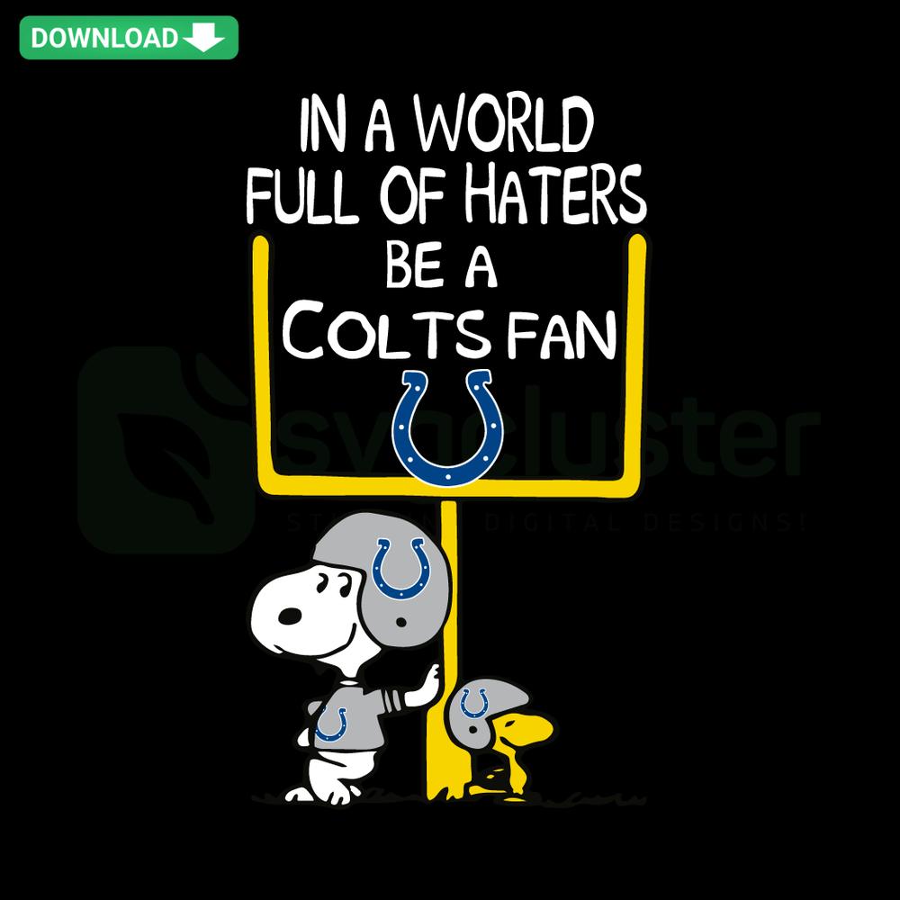 Colts Fan SVG for Cricut Silhouette: In A World Full Of Haters Design, Perfect for DIY Projects, Blue Horseshoe Graphic