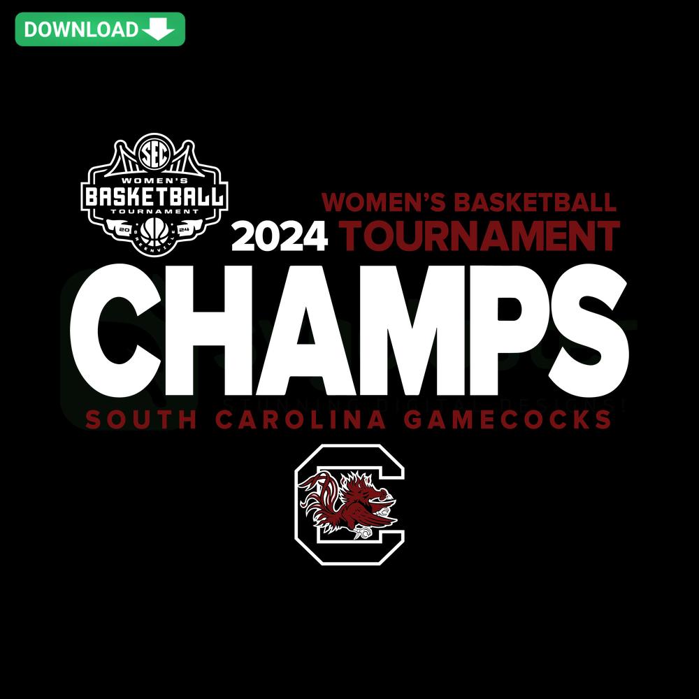 South Carolina Gamecocks 2024 SEC Women’s Basketball Tournament Champions SVG, Editable for Cricut, sports design.