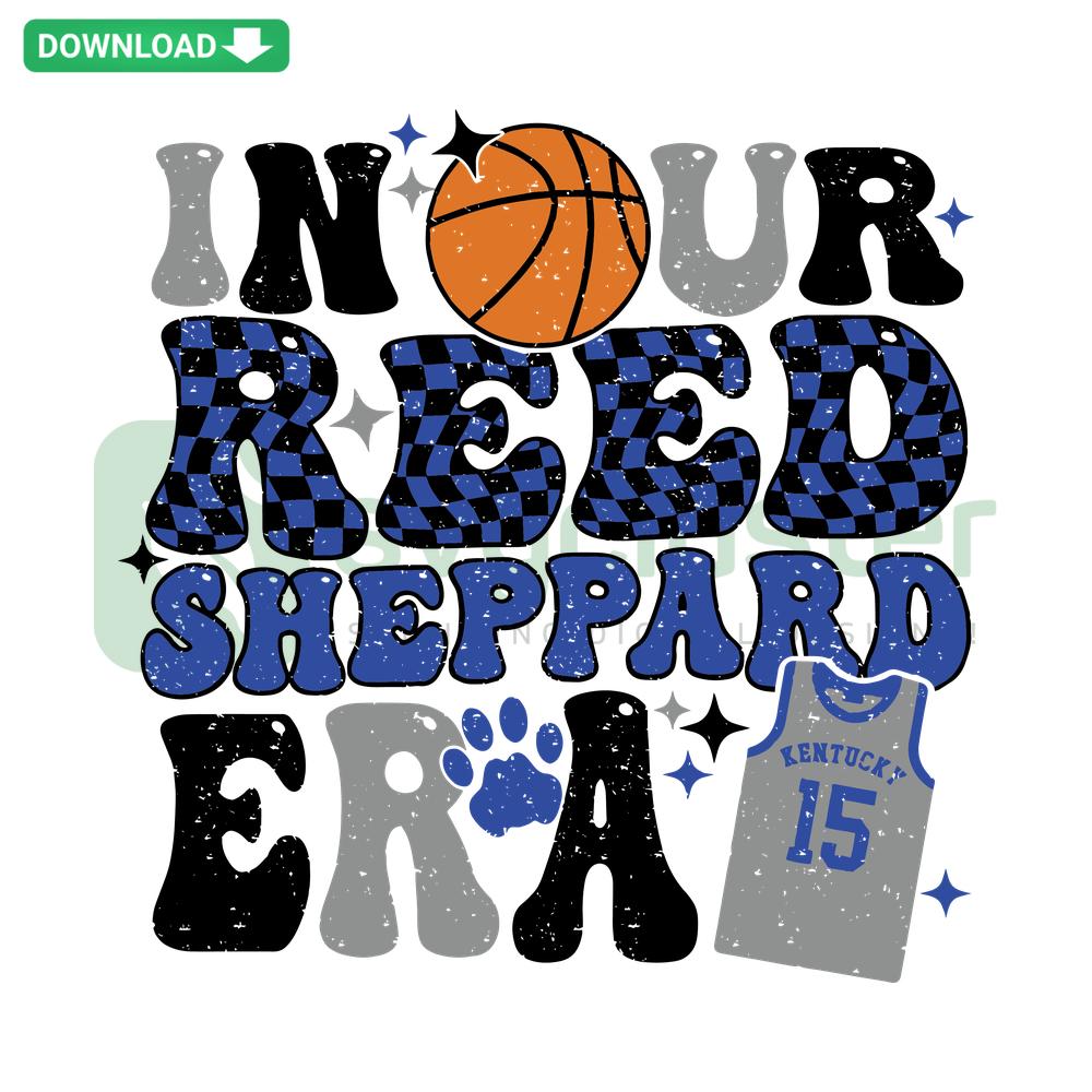 Kentucky Wildcats SVG featuring In Our Reed Sheppard Era text in bold, blue and white vector design, download graphics.