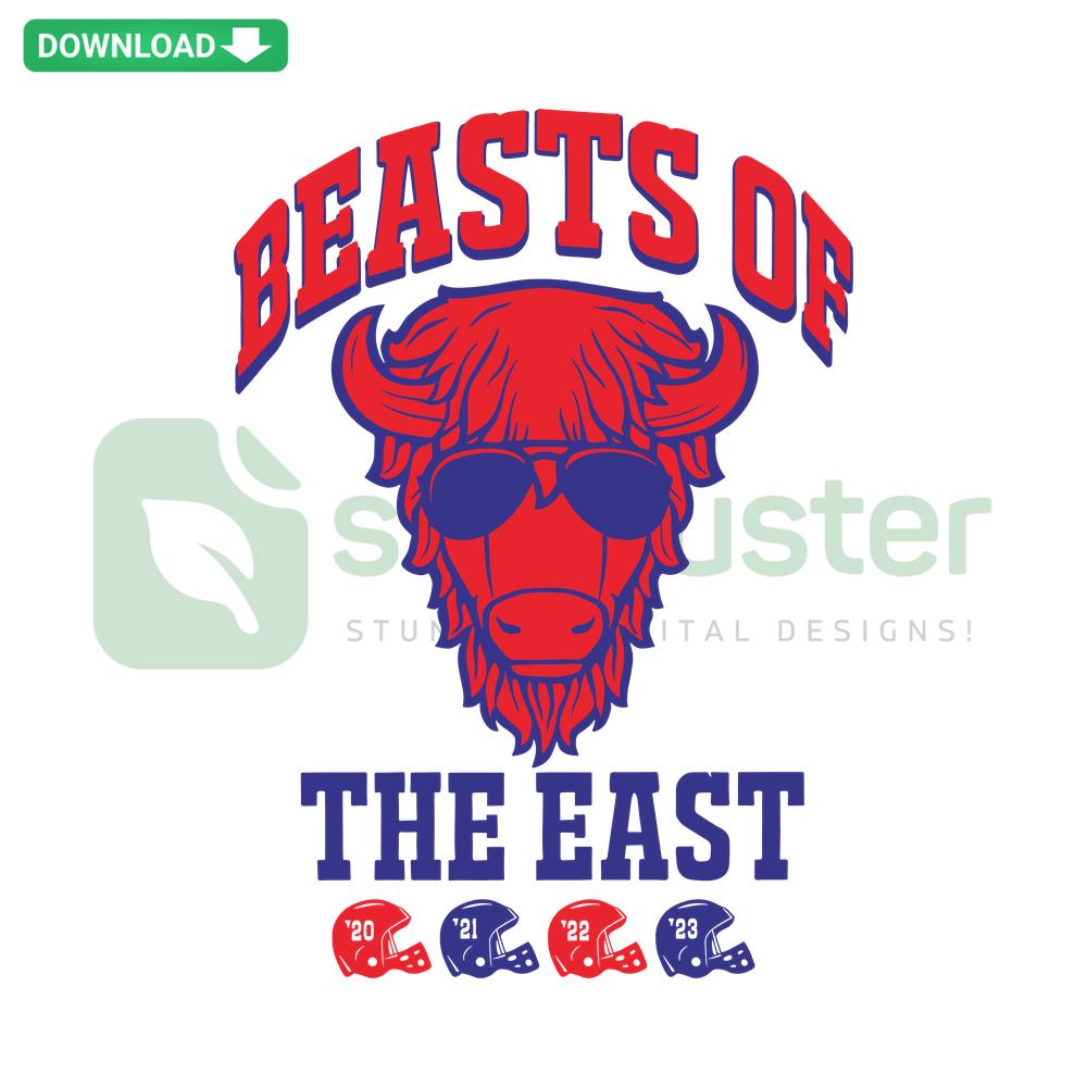 Beast Of The East Buffalo Bills SVG: Bold text with team logo, perfect for Cricut projects, instant digital download for sports fans.