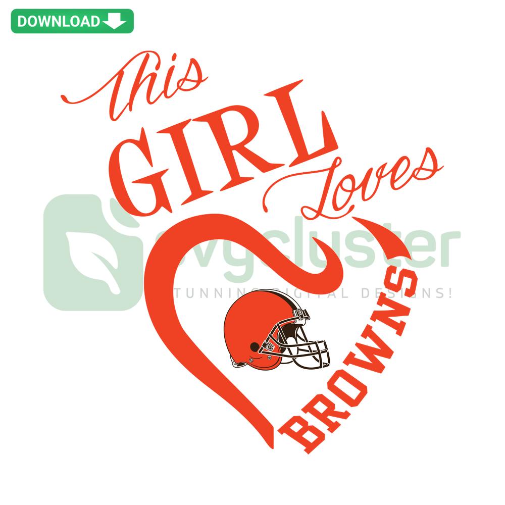 Browns Heart Helmet SVG design with text This Girl Loves for digital download, perfect for fans, football, DIY projects.