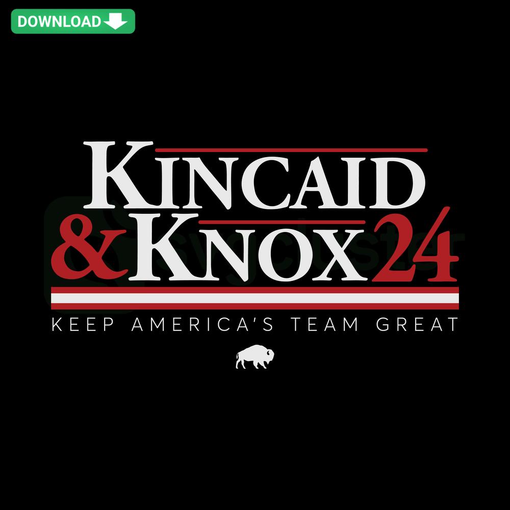 Kincaid and Knox Keep Americas Team Great Bills Football SVG, Instant SVG Download, bold font design, Cricut project file.