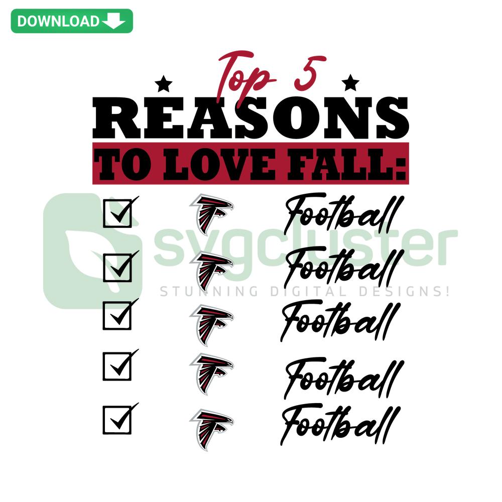 Atlanta Falcons Fall SVG Design: Top 5 Reasons to Love Fall - Trendy Graphic for Cutting Machines, Football Fans, Craft Projects