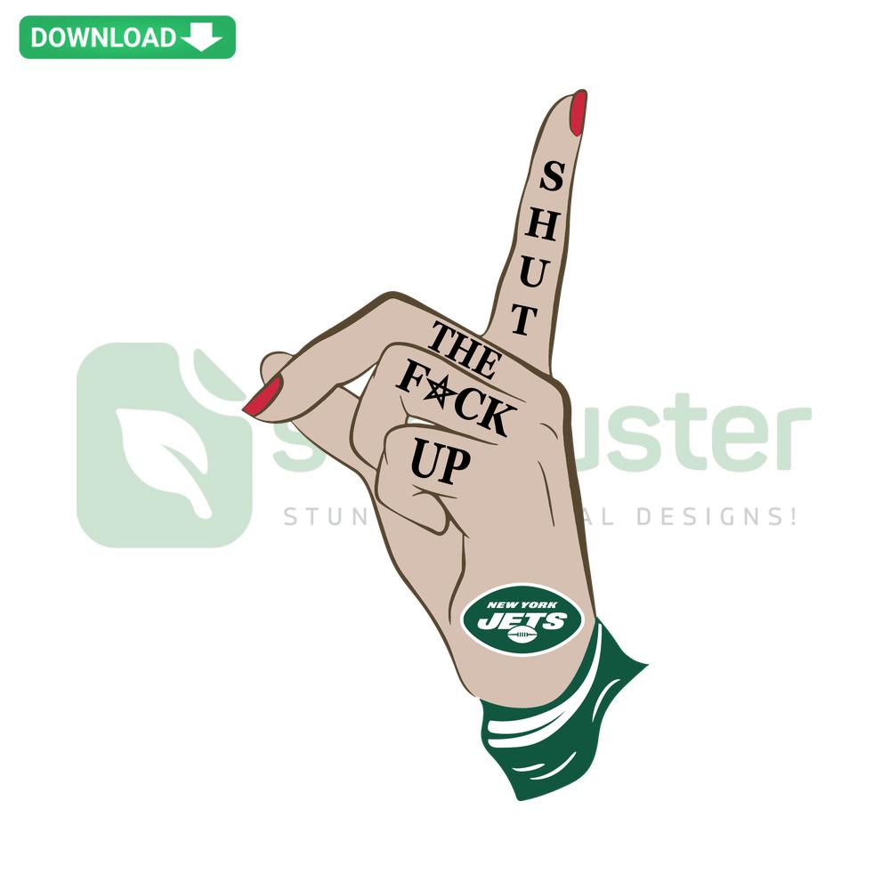 New York Jets SVG file with bold text Shut The Fuck Up, ideal download for vector graphics, football fans merchandise.