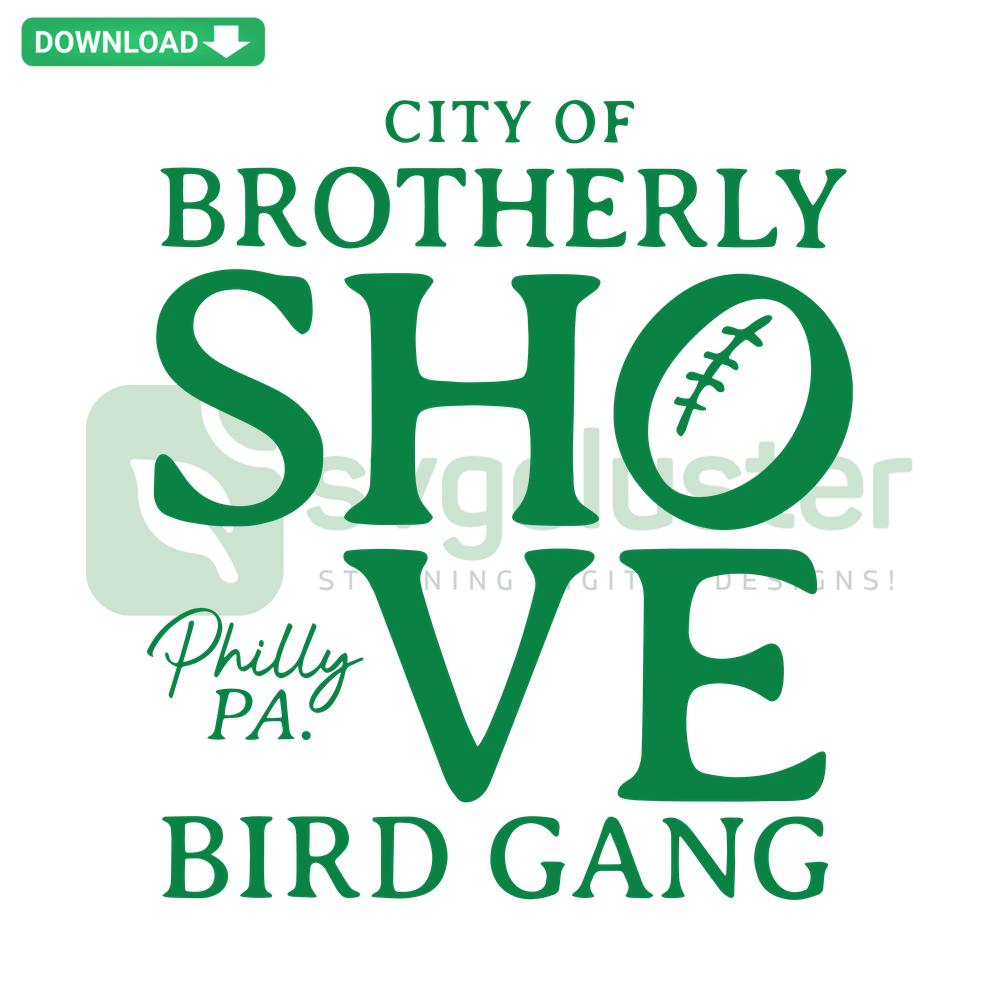Philadelphia Eagles SVG: City Of Brotherly Shove Bird Gang design, editable football vector, sports-themed digital file.
