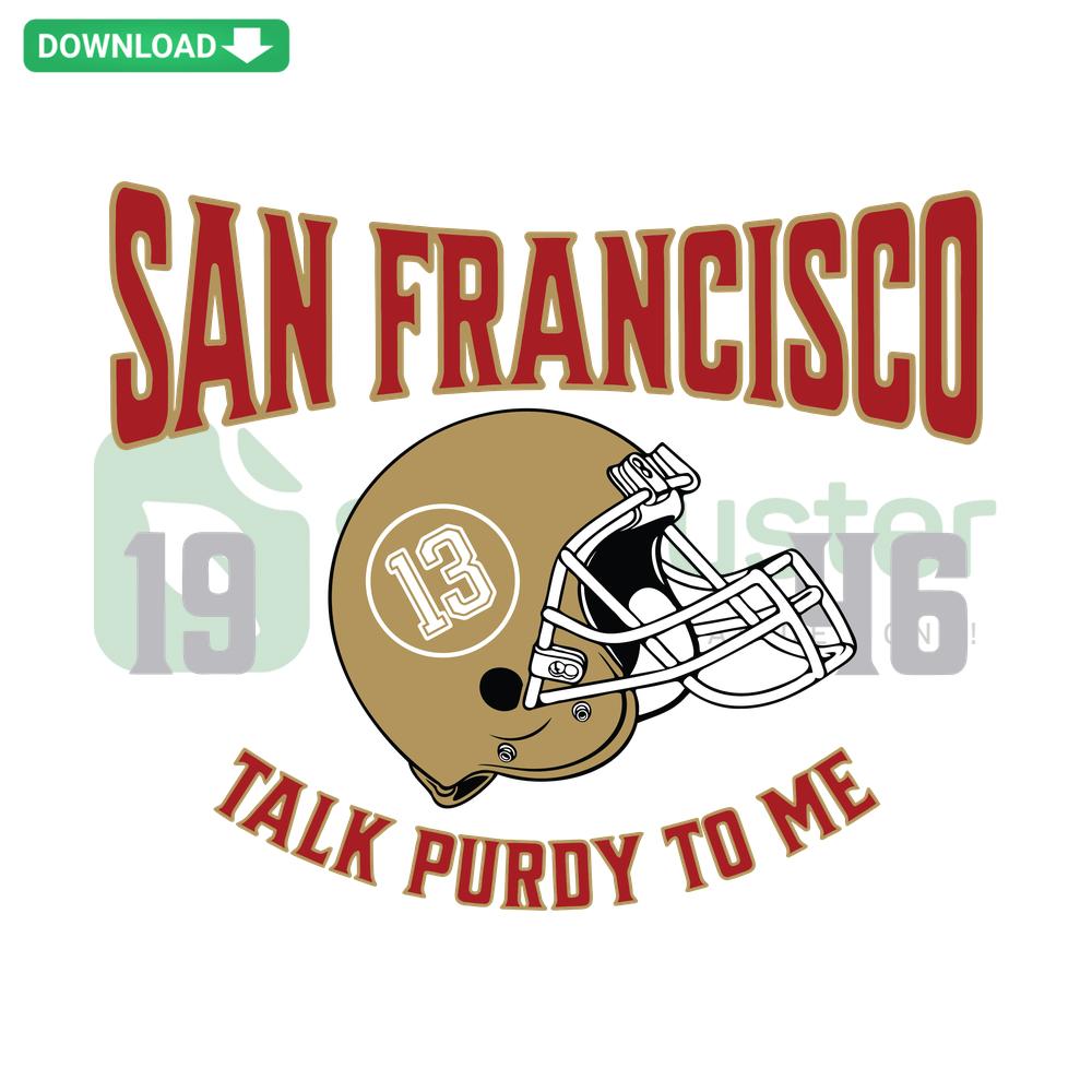San Francisco helmet SVG with Talk Purdy To Me text, craft patterns, ideal for DIY projects, digital downloads, sports fan crafts.