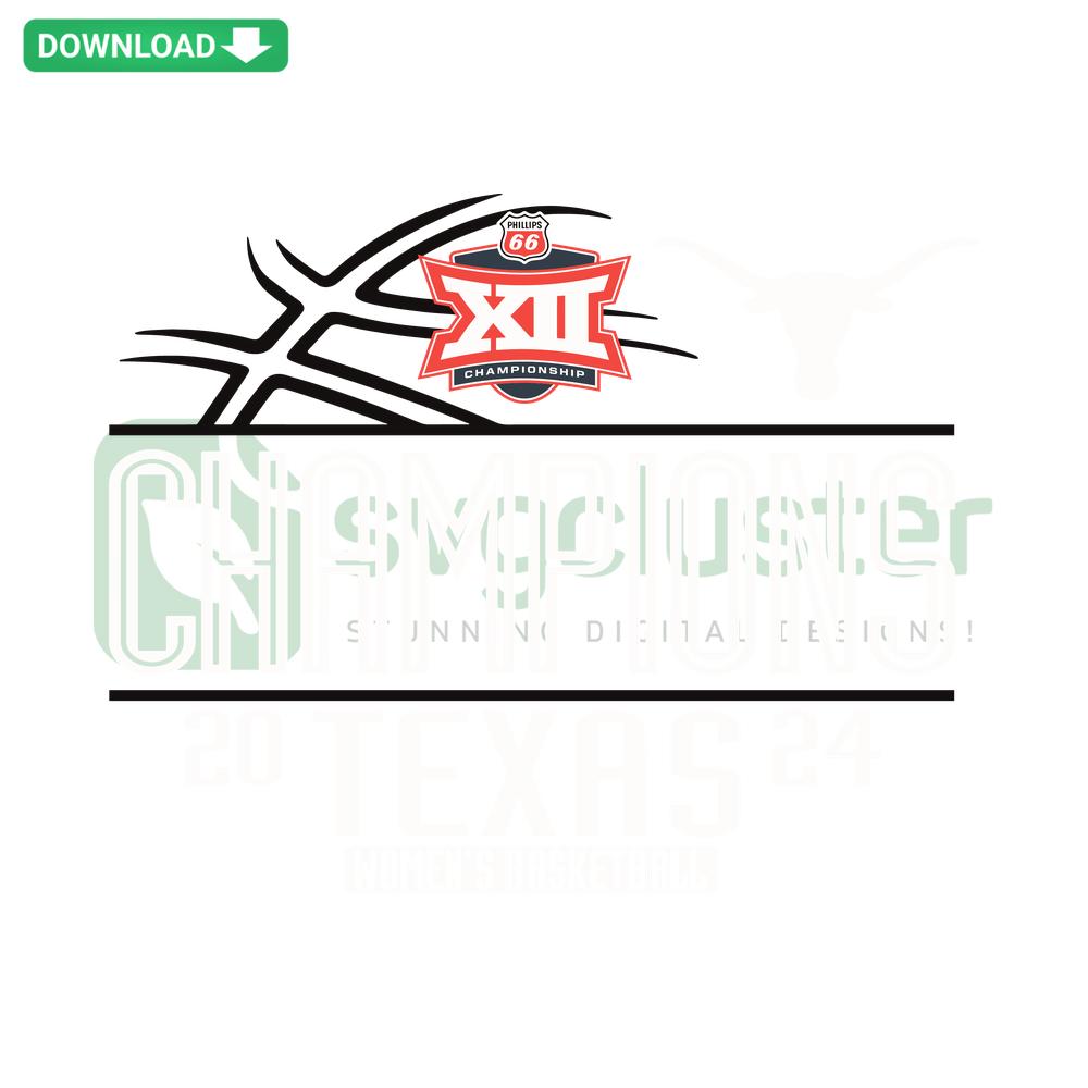 Texas Longhorns 2024 Big 12 Women's Basketball Champions SVG for Cricut & Silhouette, bold orange text with Longhorns logo.