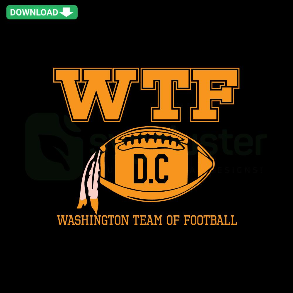 WTF Washington Team Of Football SVG file design for Cricut, featuring bold lettering and team logo for crafting projects.
