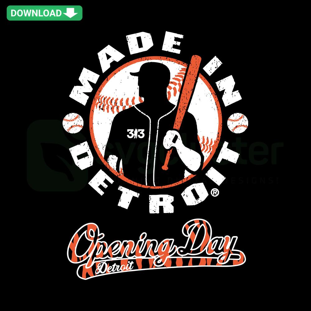 Made In Detroit Tigers Baseball Opening Day SVG, stylish Cricut graphic design featuring bold city skyline and baseball elements.