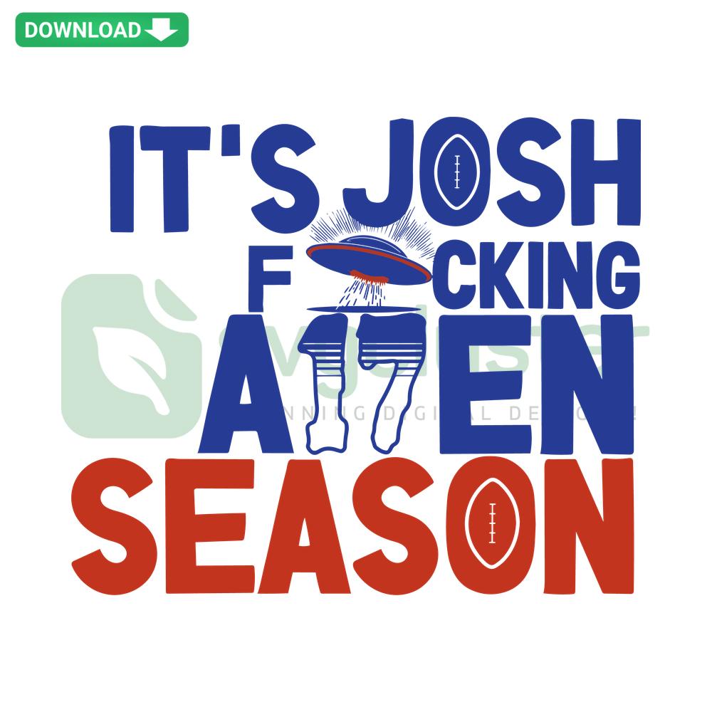 Alien-themed quarterback SVG with text It's Josh Allen Season for Cricut cutting. Editable and sports-themed design.