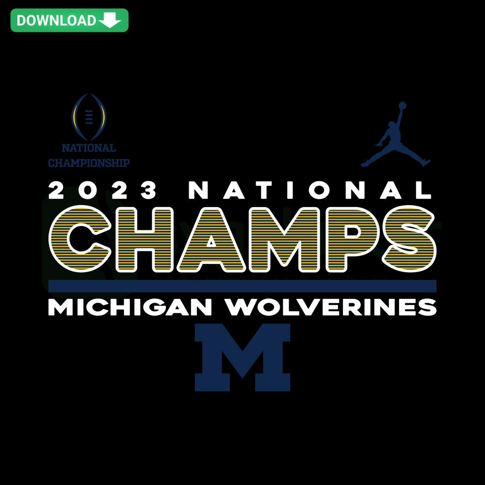 2023 National Champs Michigan Wolverines SVG - Football, Championship Digital Assets, Printable Design, Wolverines Logo