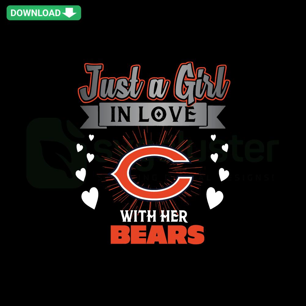 Just A Girl In Love With Her Chicago Bears SVG design featuring football theme and heart graphics, perfect for crafting projects.