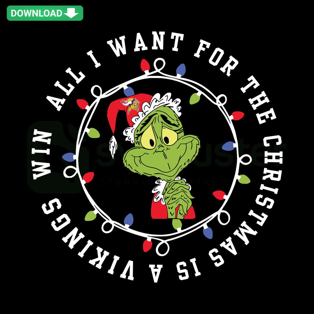 Grinch All I Want For Christmas Is A Vikings Win SVG, featuring festive colors. Perfect for football fans and holiday crafts.