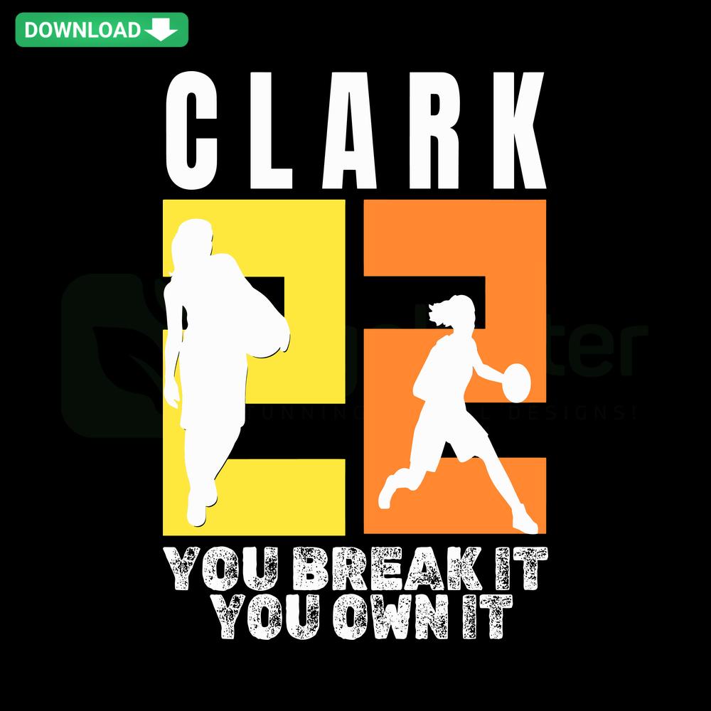 Number 22 Clark You Break It You Own It NCAA SVG Clip Art, bold athletic font, sports design, digital download