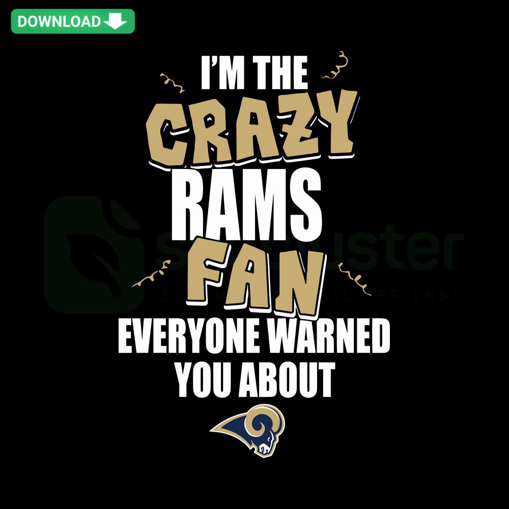 Im The Crazy Rams Fan SVG Design, Rams SVG, Fan Art, SVG Design Downloads, Bold Font, Blue and Yellow Colors, Sports Enthusiast Graphics