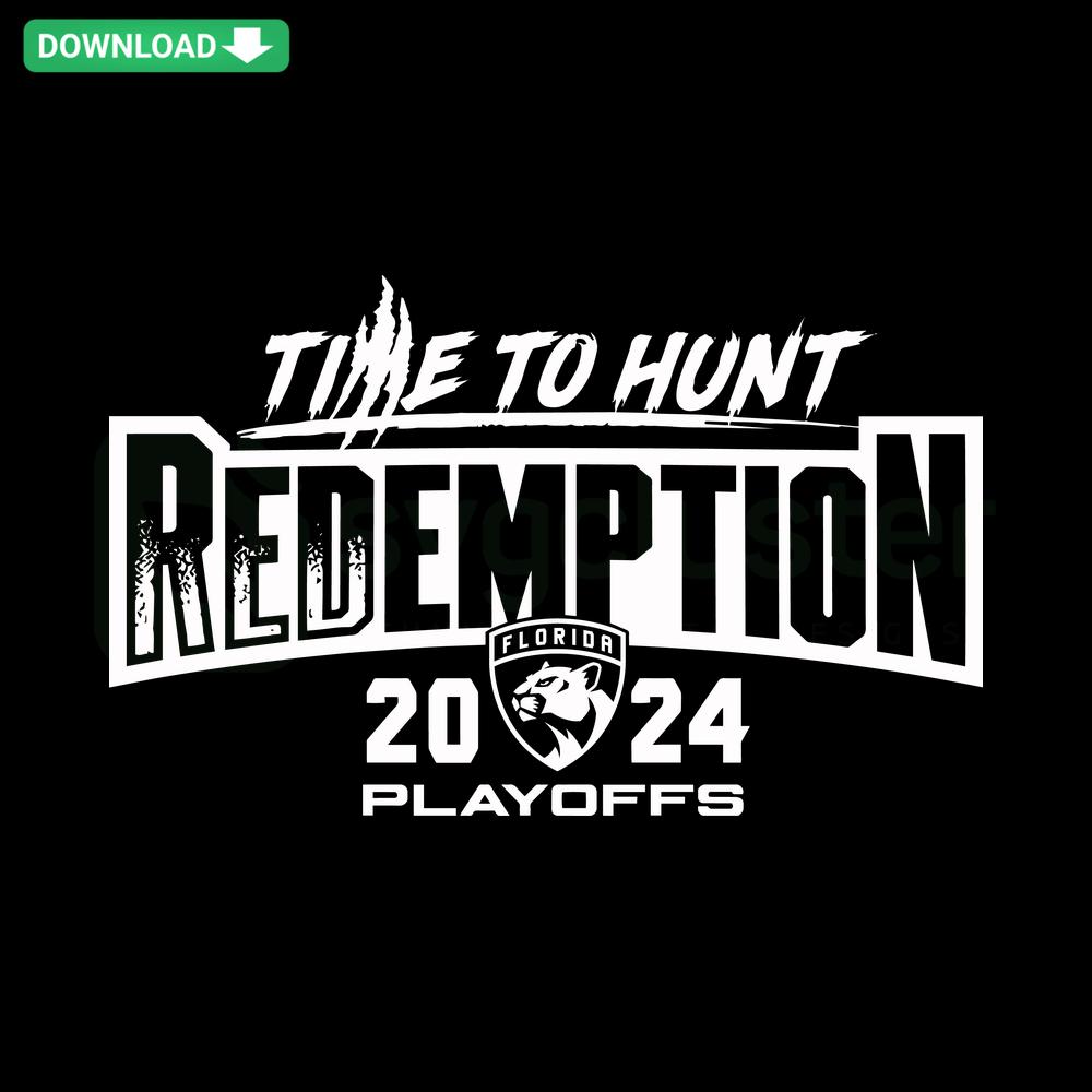 Florida Panthers 2024 Stanley Cup Playoff SVG design featuring Time To Hunt Redemption theme, instant digital download.