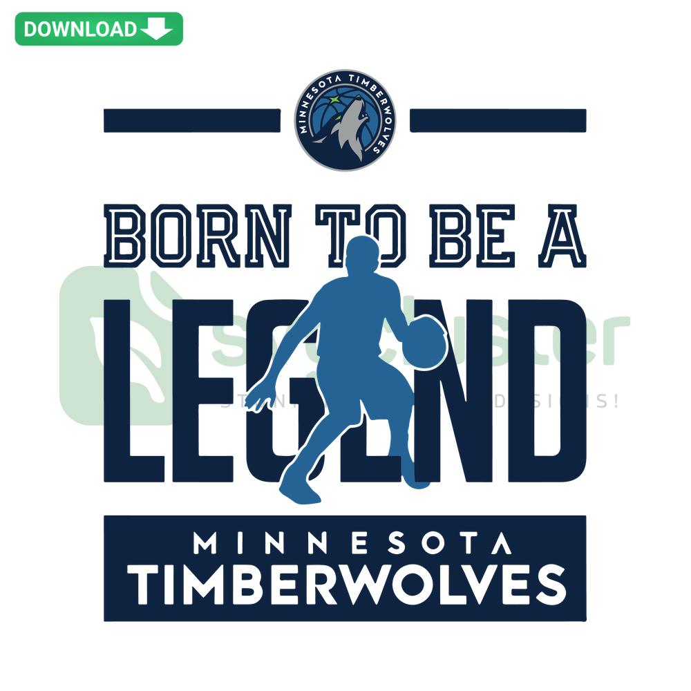 Born To Be Legend Minnesota Timberwolves SVG design: vibrant t-shirt file with iconic basketball wolf logo, perfect for fan apparel.
