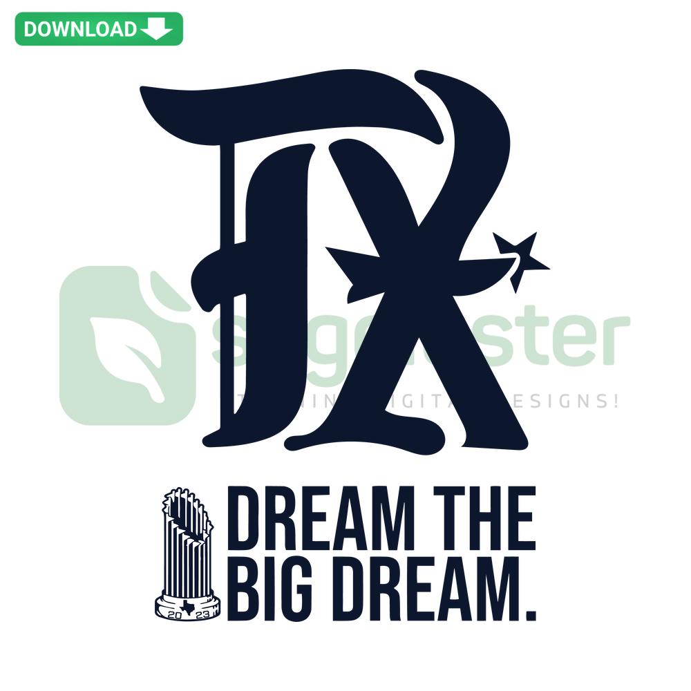 Texas Rangers Dream The Big Dream SVG Design with Texas-themed typography, ideal for designers. SVG resources, digital design asset.