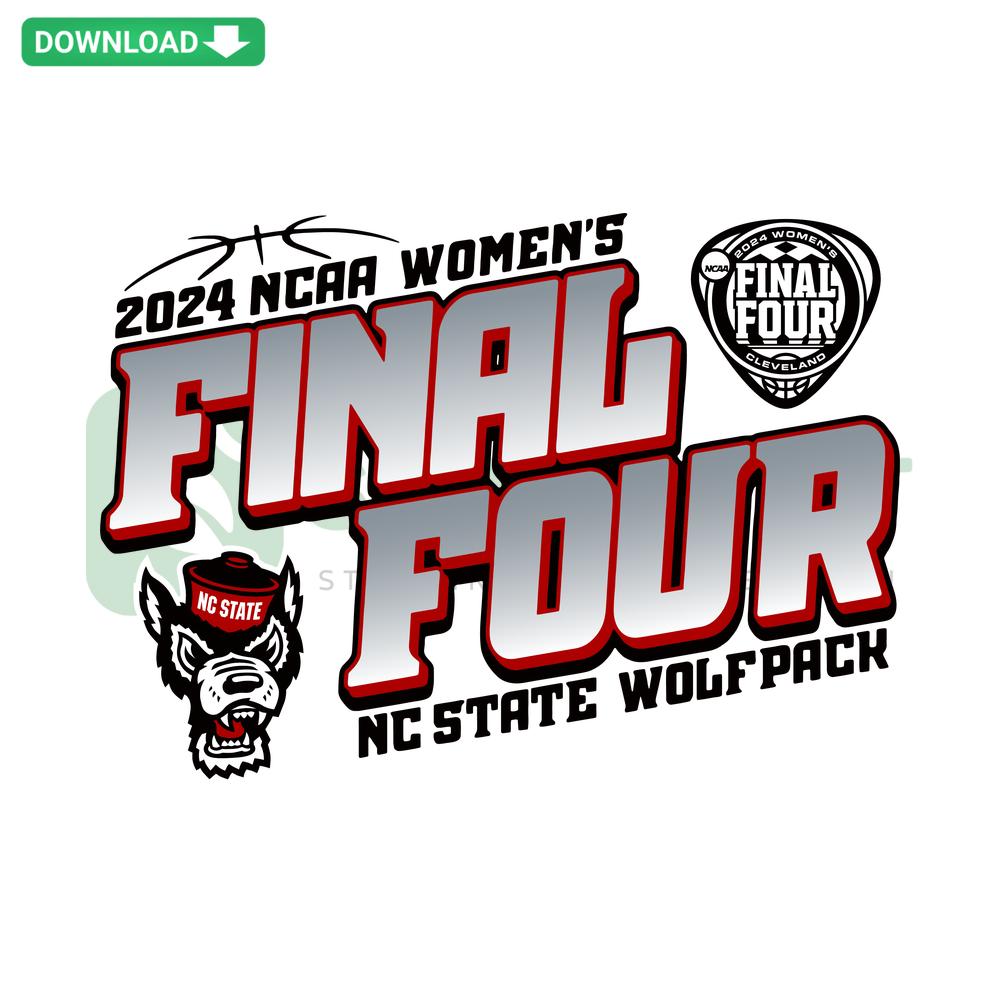 NC State Wolfpack 2024 NCAA Women's Basketball March Madness Final Four SVG design; Custom SVG; Sports graphics; Fan art.