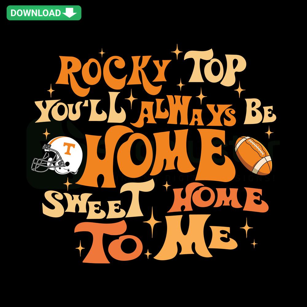 Tennessee Rocky Top SVG design with You Will Always Be Home Sweet Home To Me text, Downloadable SVG Image