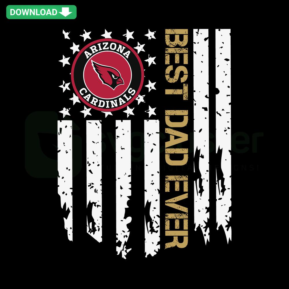 Arizona Cardinals Best Dad Ever SVG featuring American flag, perfect for designers creating sports-themed, patriotic projects.