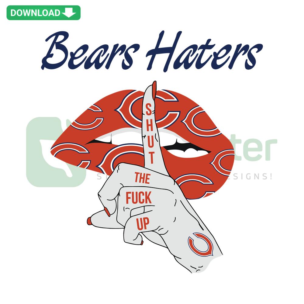 Bears Haters Shut The F Up SVG: Bold typographic design, perfect for Cricut users, featuring edgy statement in eye-catching style