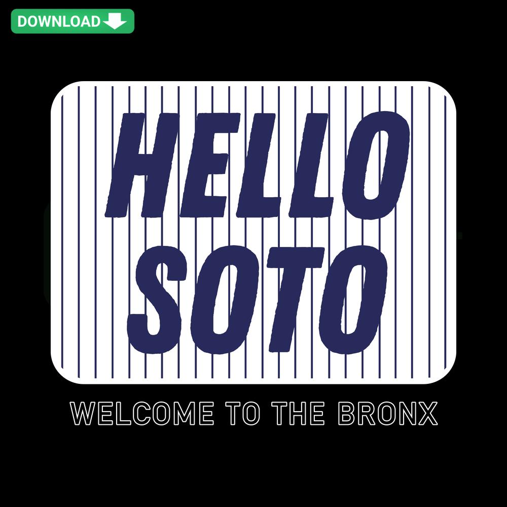 Hello Juan Soto Welcome To The Bronx Yankees SVG - Unique Design with NY Skyline, Baseball Elements, Ideal for Fans & Crafts