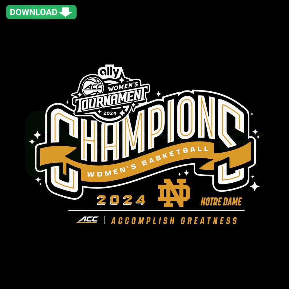 Notre Dame Fighting Irish 2024 ACC Women's Basketball Champions SVG, ideal for scrapbooking, sports-themed design.