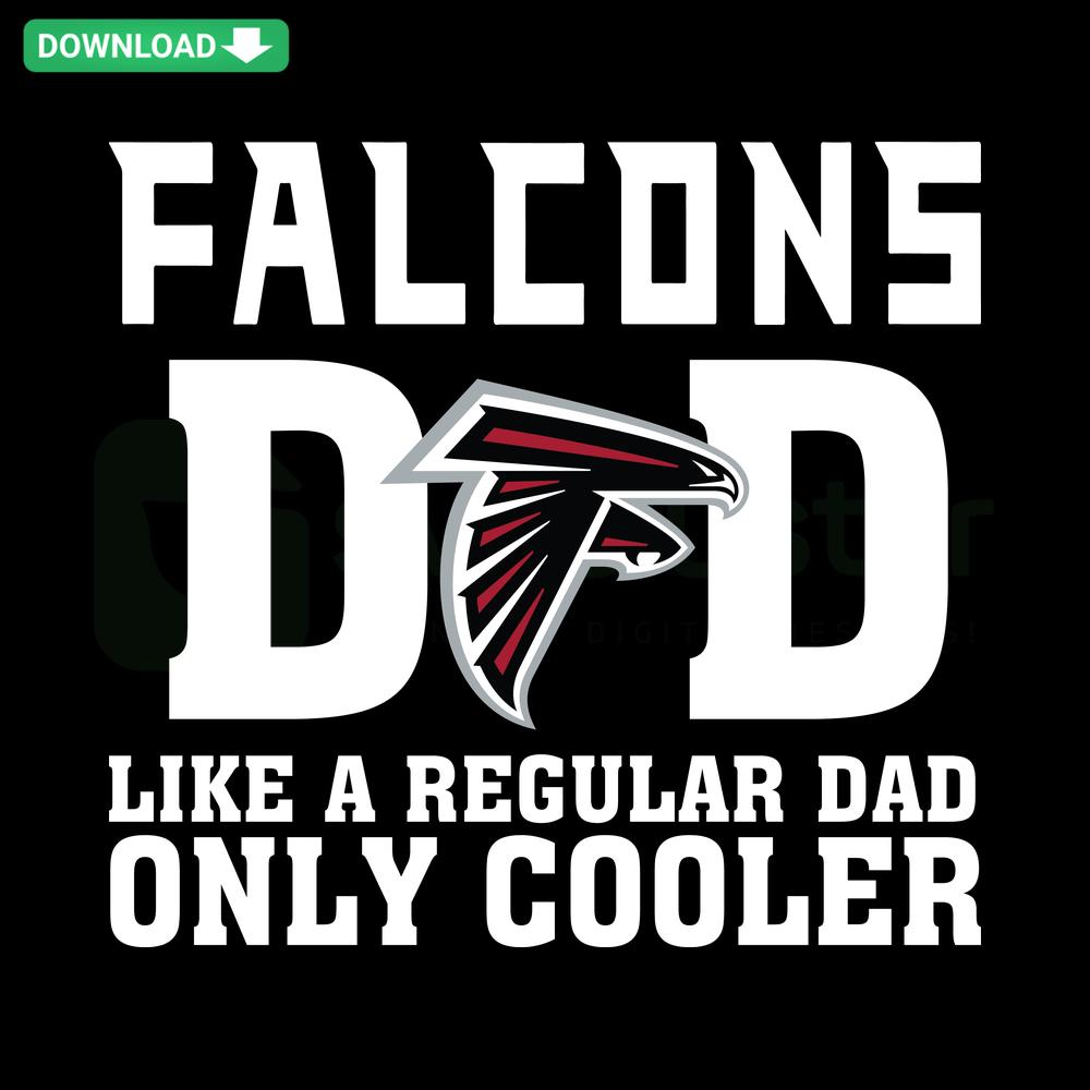 Atlanta Falcons Dad SVG: Regular Dad Only Cooler design for Cricut. Perfect SVG templates for sports-loving fathers.