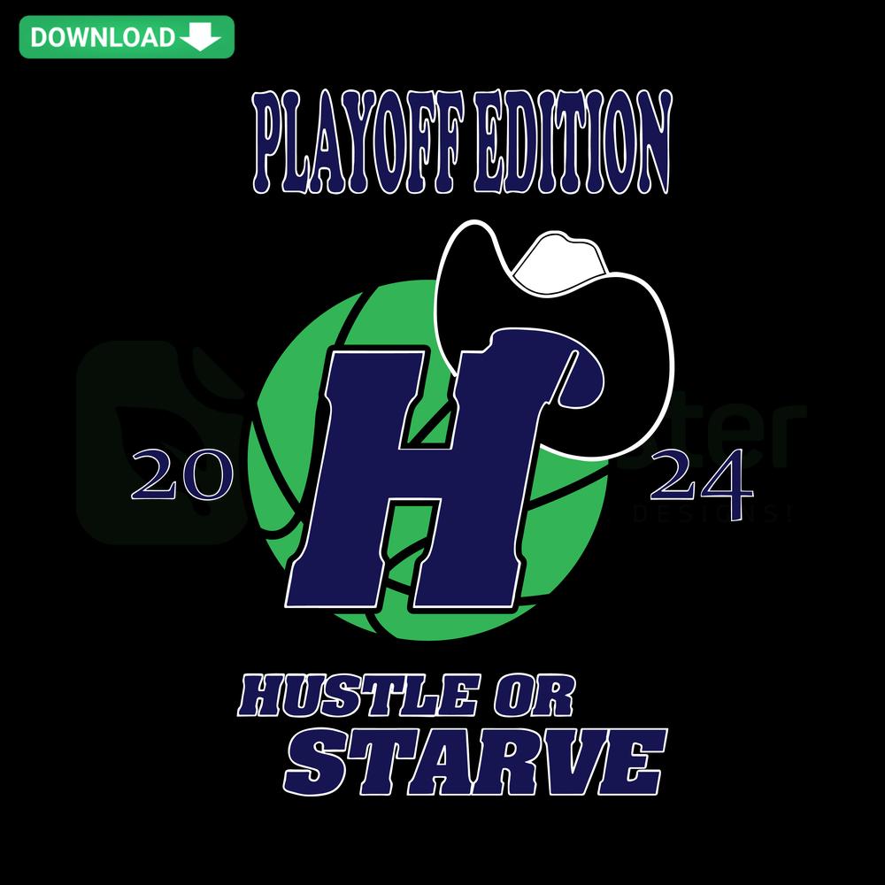2024 Playoff Hustle Or Starve Dallas Maverick SVG design featuring team colors, basketball graphics, perfect for SVG file collection.