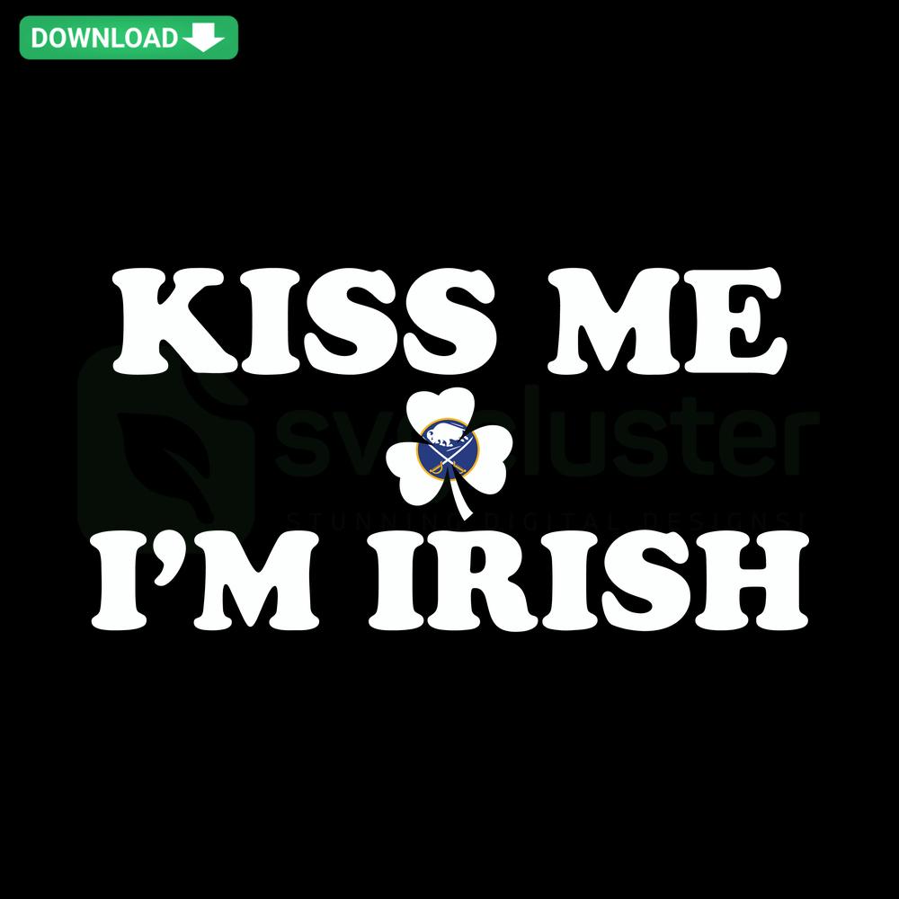 Kiss Me I'm Irish Buffalo Sabres SVG Download: St. Patrick's Day-themed vector design featuring Sabres logo and clovers.