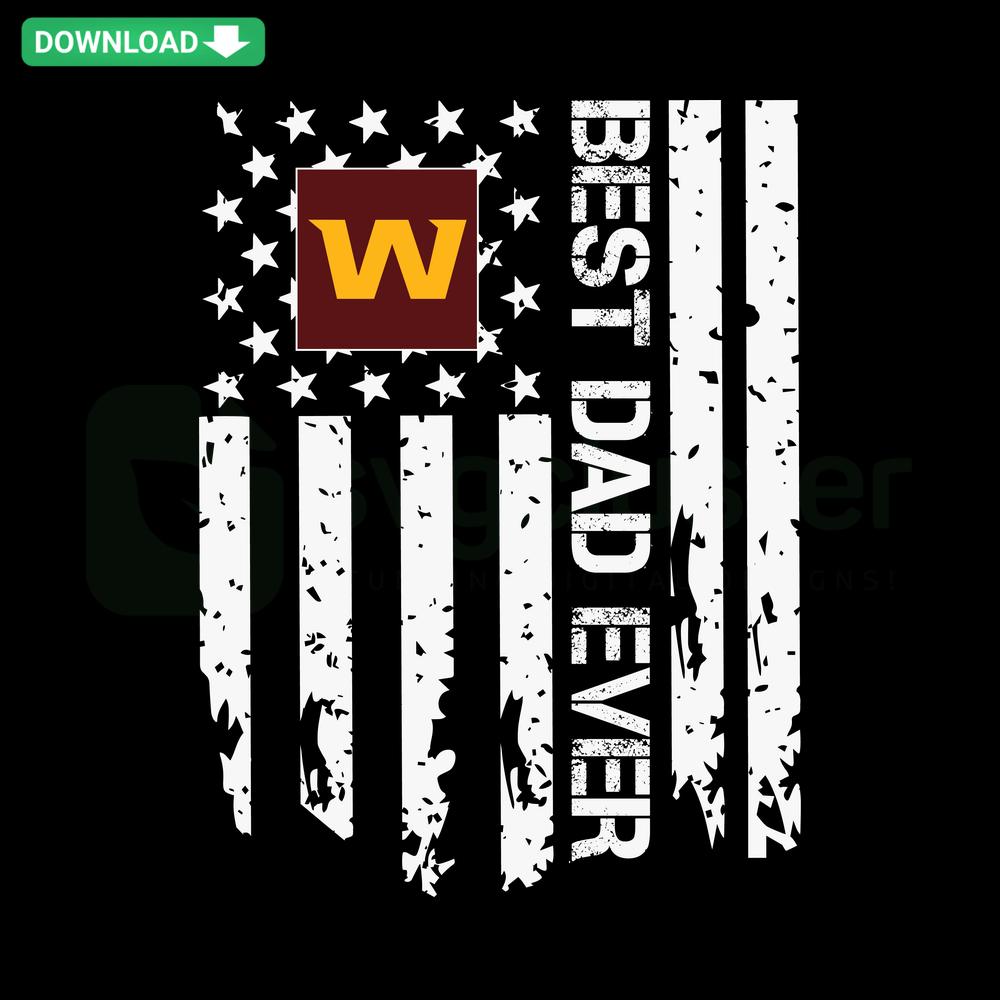 Best Dad Ever SVG Washington Team Flag Graphic - Instant Download | Dad SVG Design for DIY Crafts & Gifts | Sports-Lovers
