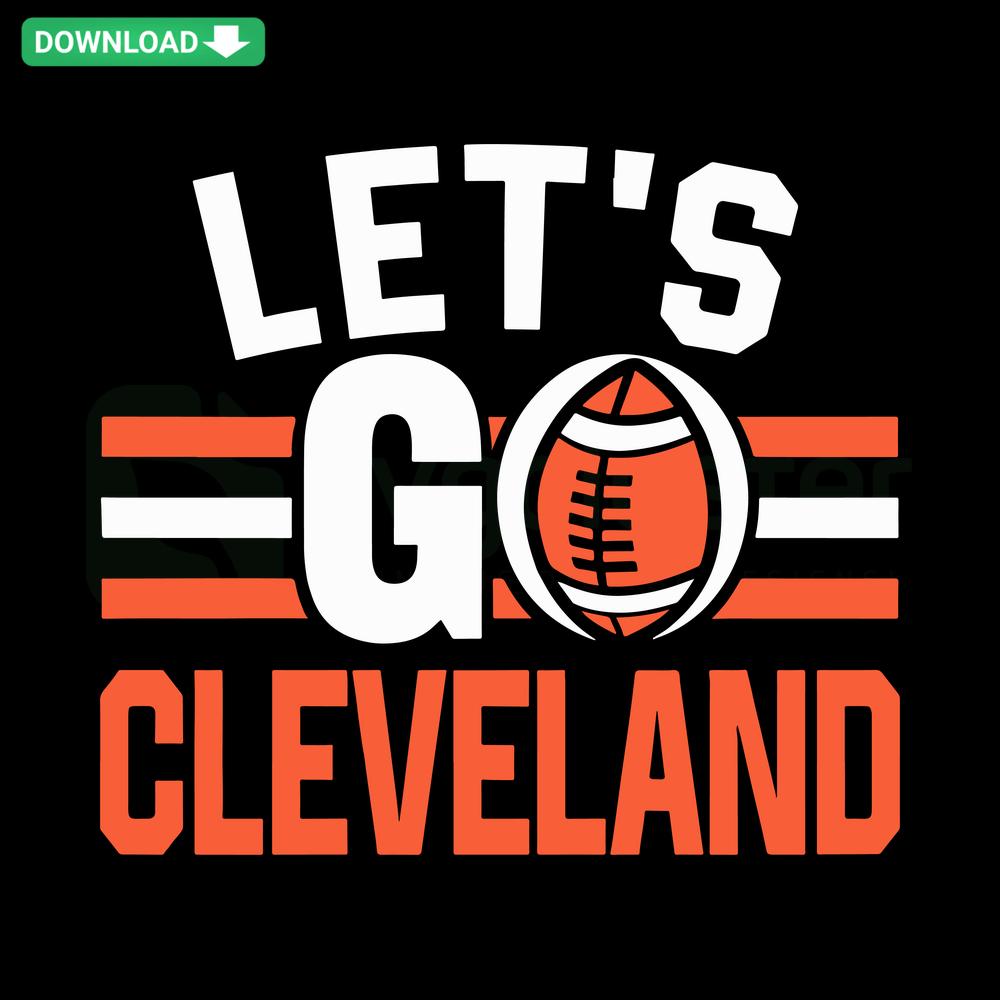 Cleveland Browns Football SVG Template; Let's Go text with team colors, digital Cricut download for craft projects.