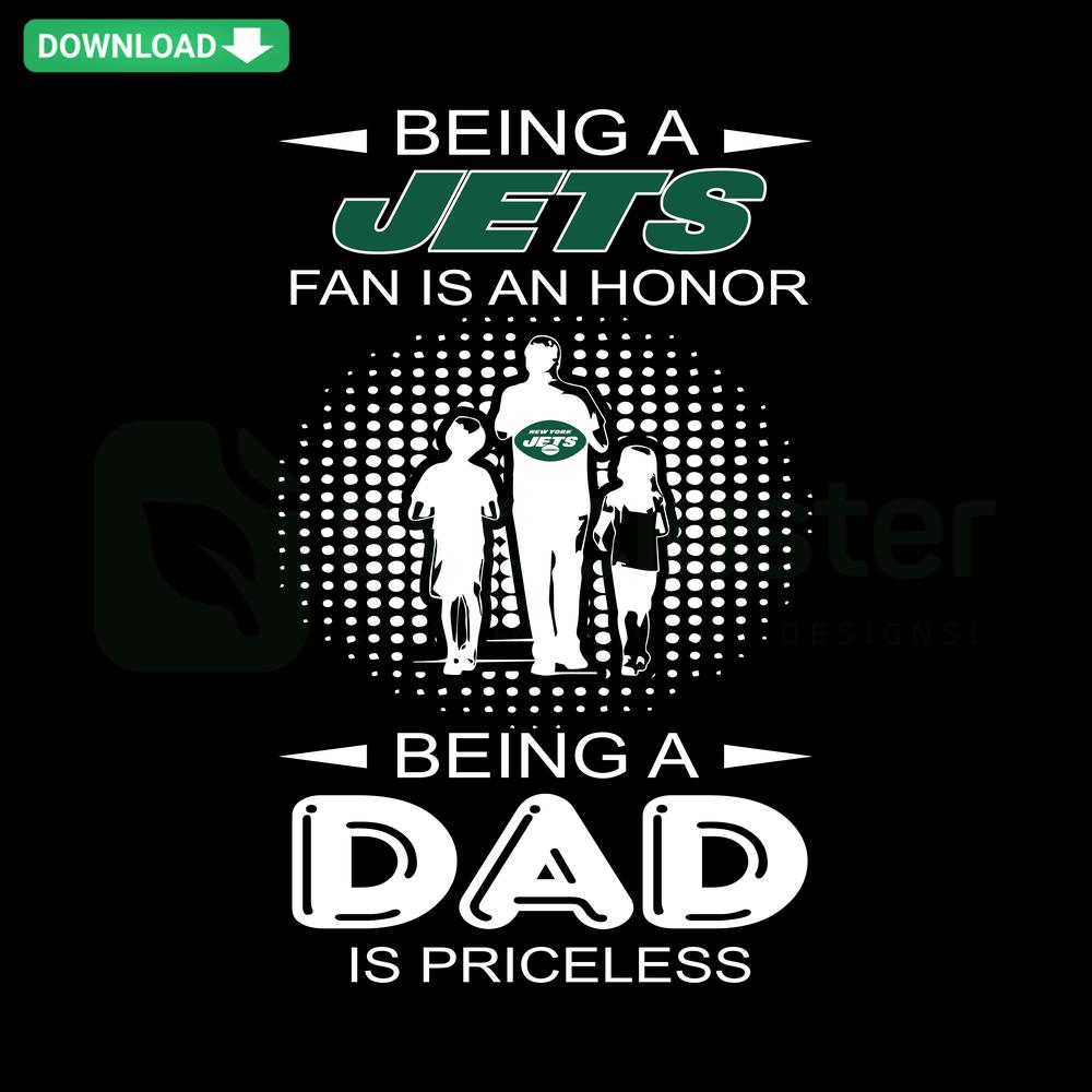 Being A Jets Fan Is An Honor Being A Dad Is Priceless SVG, printable craft design, perfect for sports-loving fathers, fan gift