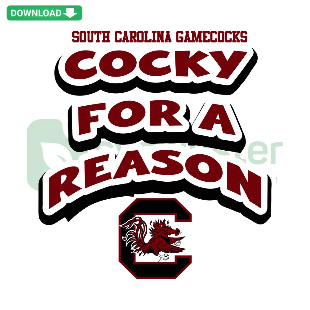 South Carolina Gamecocks SVG with bold Cocky For A Reason text featuring the team's mascot Cocky, ideal for sports fans and Cricut projects.