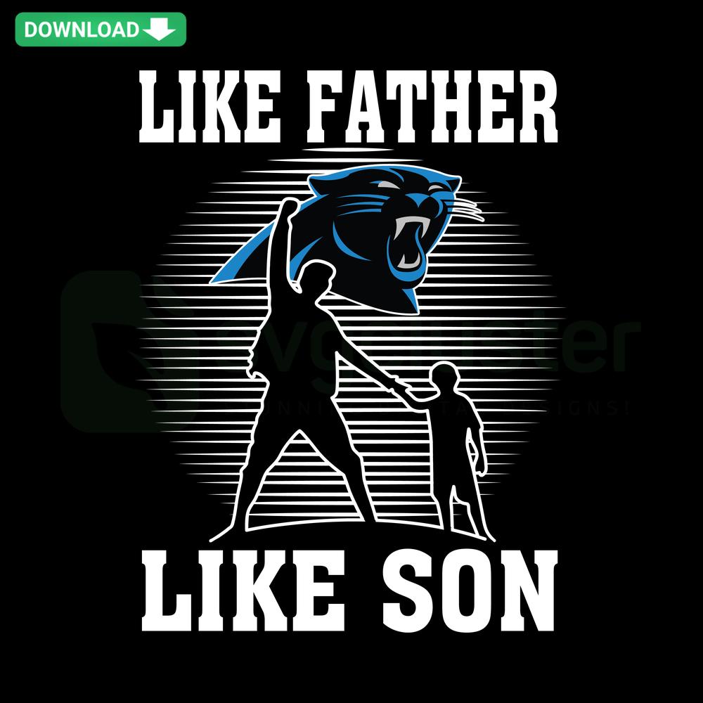Like Father Like Son Carolina Panthers SVG Cricut Design, Emblematic Panther Logo with Blue and Black Team Colors