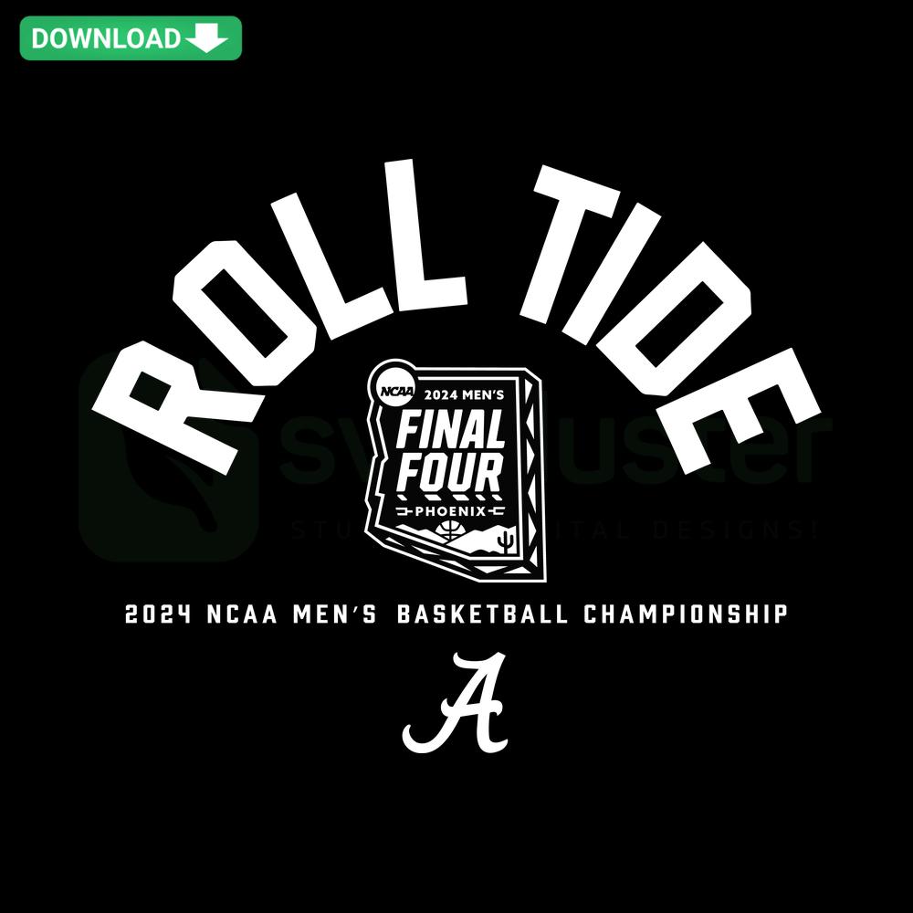 Alabama Men's Basketball SVG: Roll Tide Final Four Design, Instant Download for Designers