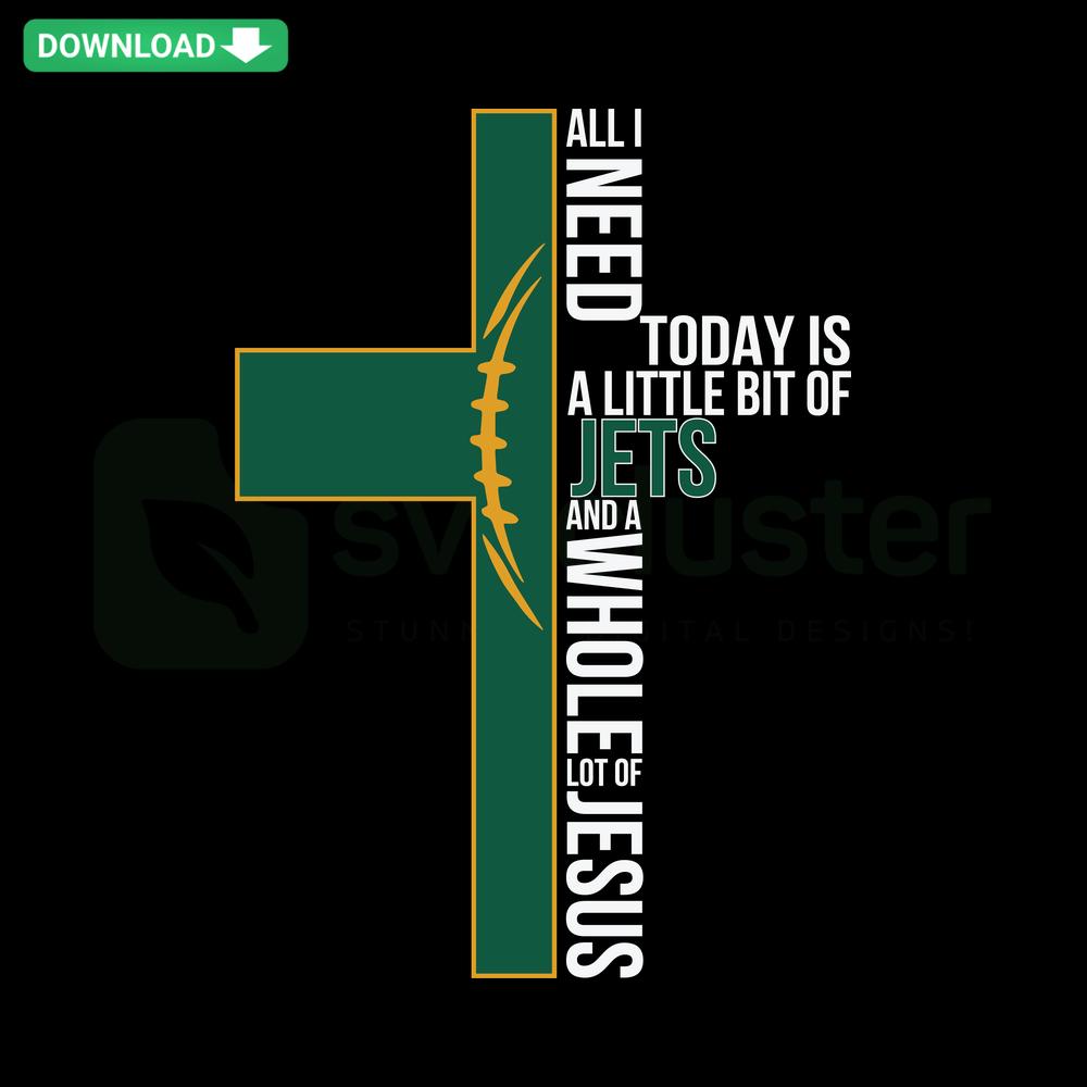 Minimalist All I Need Today Is A Little Bit Of Jets SVG design featuring bold vintage typography, perfect for NY Jets fans.