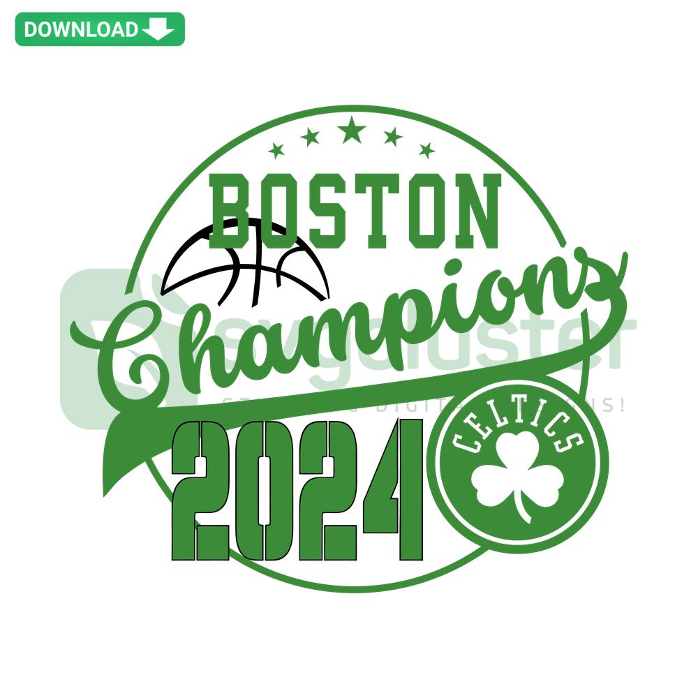 Boston Champions 2024 SVG Design: Basketball Graphic, Cricut Cut Files, Digital Download for Sports Fans, Celtics Theme