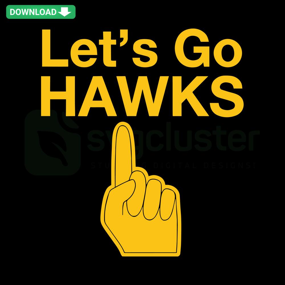 Iowa Hawkeyes NCAA SVG Design, Top Let's Go Quote, Instant Download, Sports Team Logo, Digital Cut Files