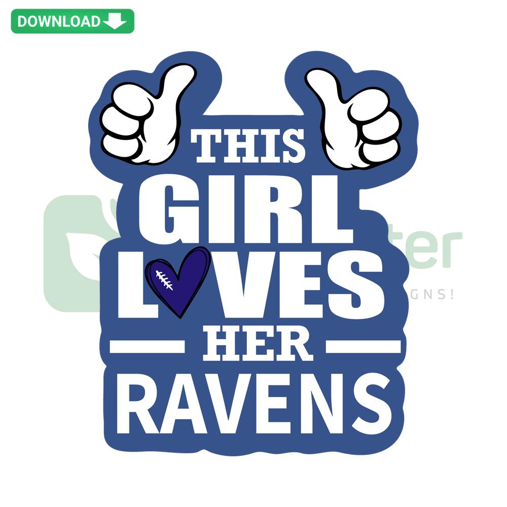 This Girl Loves Her Ravens SVG: Perfect for Home Decor, Digital Download, Text Design with Ravens Theme, SVG Files for Cricut Projects