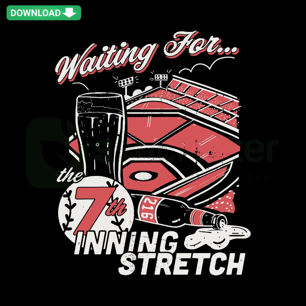 Cleveland baseball SVG design with Waiting for 7th Inning Stretch slogan, perfect for Cricut; editable sports-themed file.