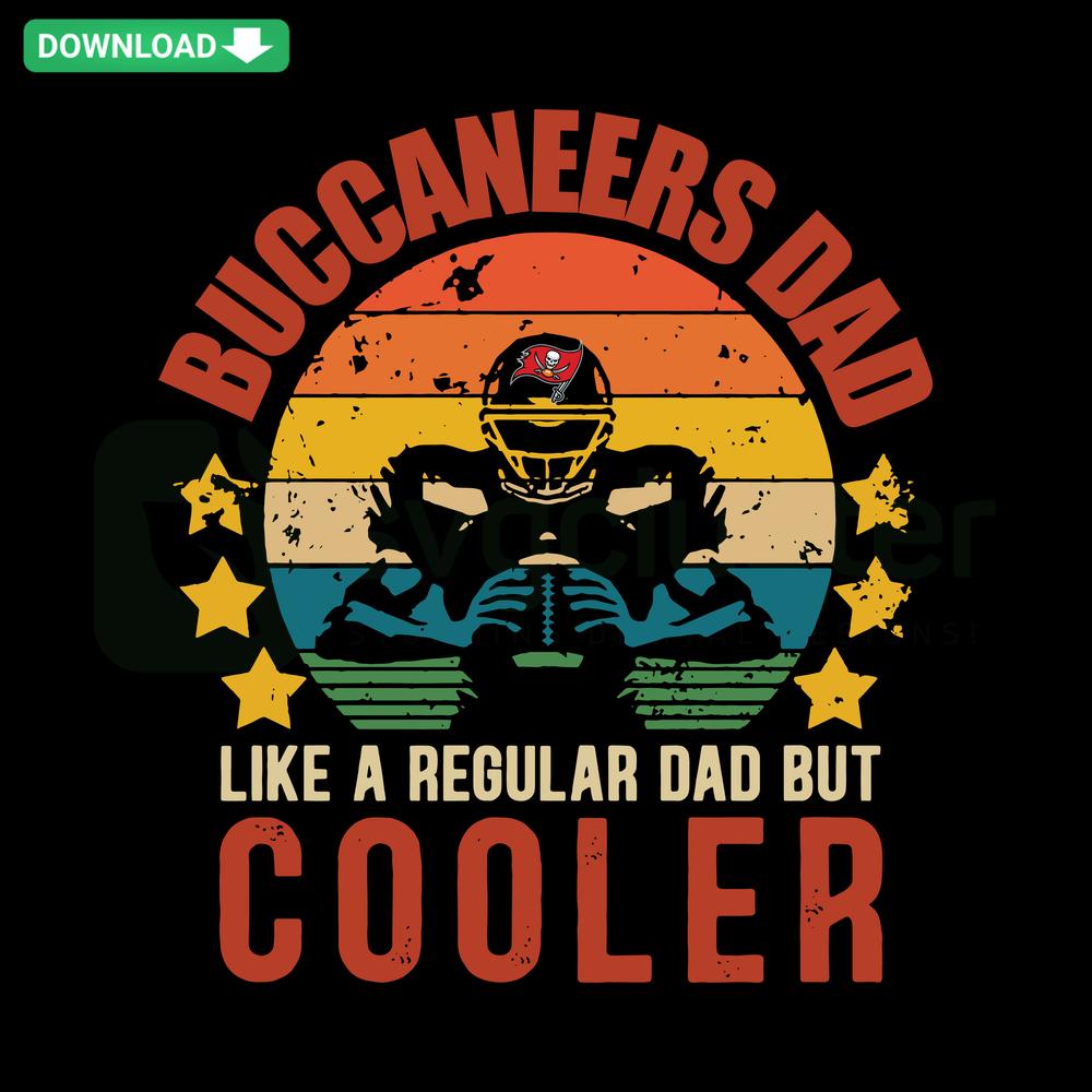 Buccaneers-themed SVG design: Dad Like A Regular Dad But Cooler in bold fonts, pirate ship graphic. Instant digital download.