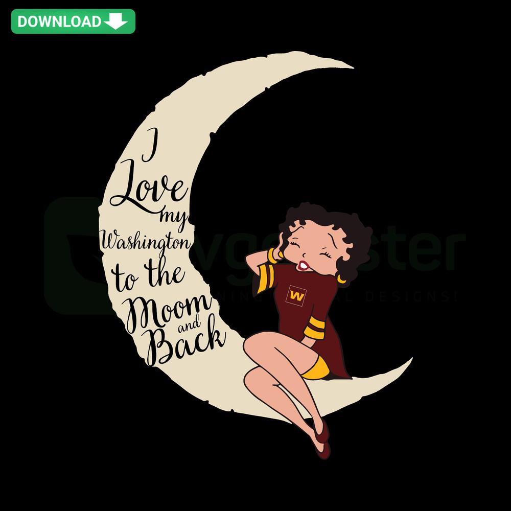 I Love My Washington To The Moon And Back SVG with Washington map, heart, moon graphic; perfect for Cricut, Silhouette projects