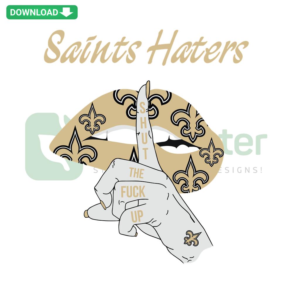 Bold Saints Haters Shut The Fuck Up SVG design; perfect for modern home decor; unique, edgy typography art for walls.