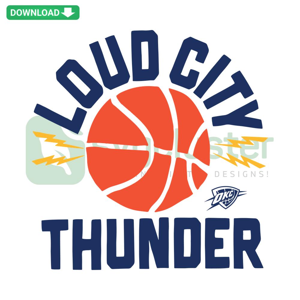Okc Thunder Loud City SVG, Basketball Design, Instant Digital Download for Designers, Sports Graphic, Fan Art, Cut File