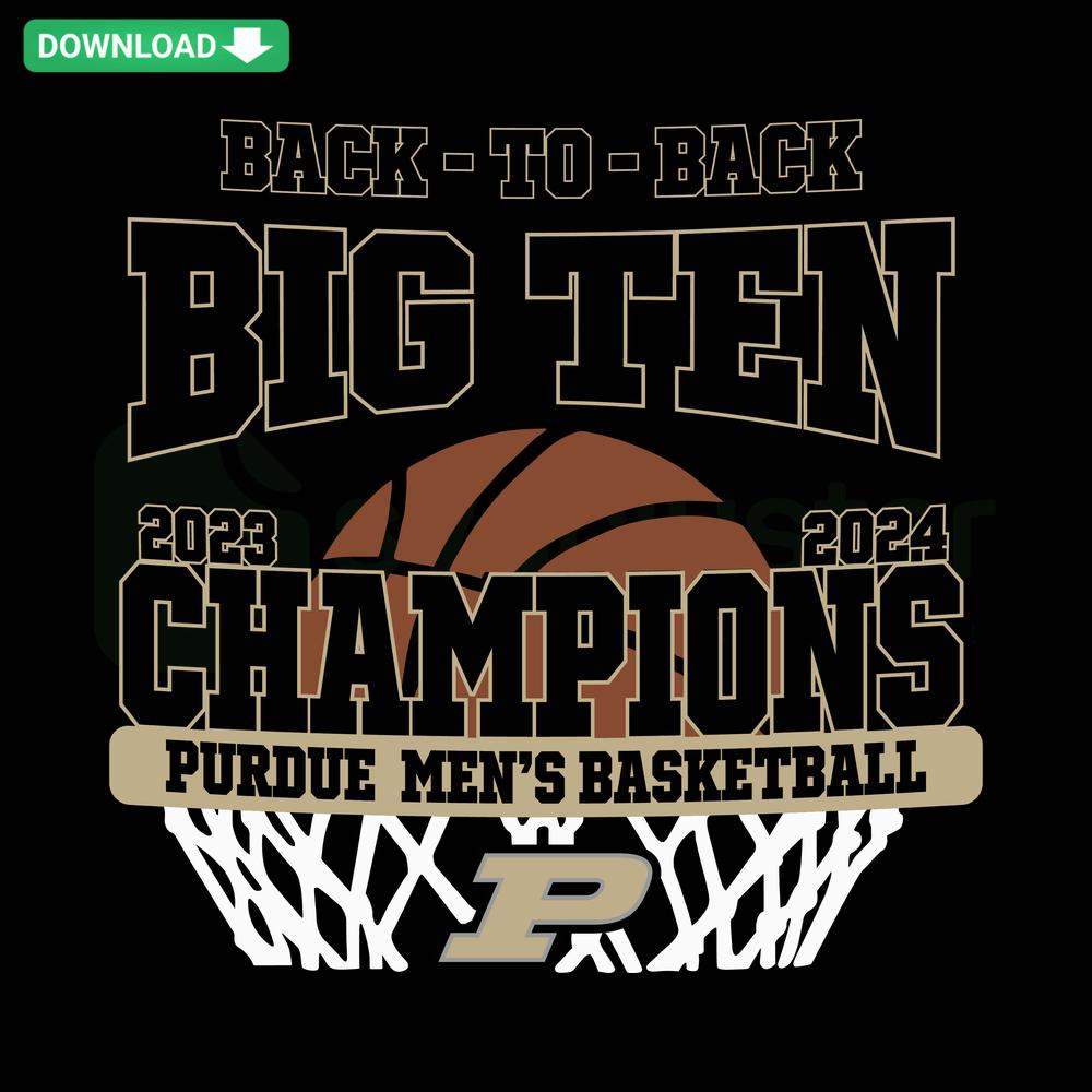 Purdue Boilermakers Basketball SVG: Back To Back Big Ten Champions, Editable Design for Sports Fans, Perfect for Fans and Crafters.