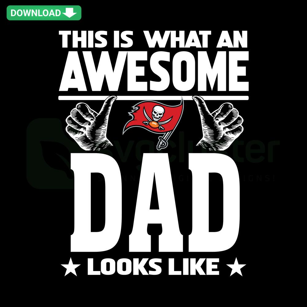 Awesome Tampa Bay Buccaneers Dad SVG: Bold text design for dad, football-shaped accents, high-quality SVG file.