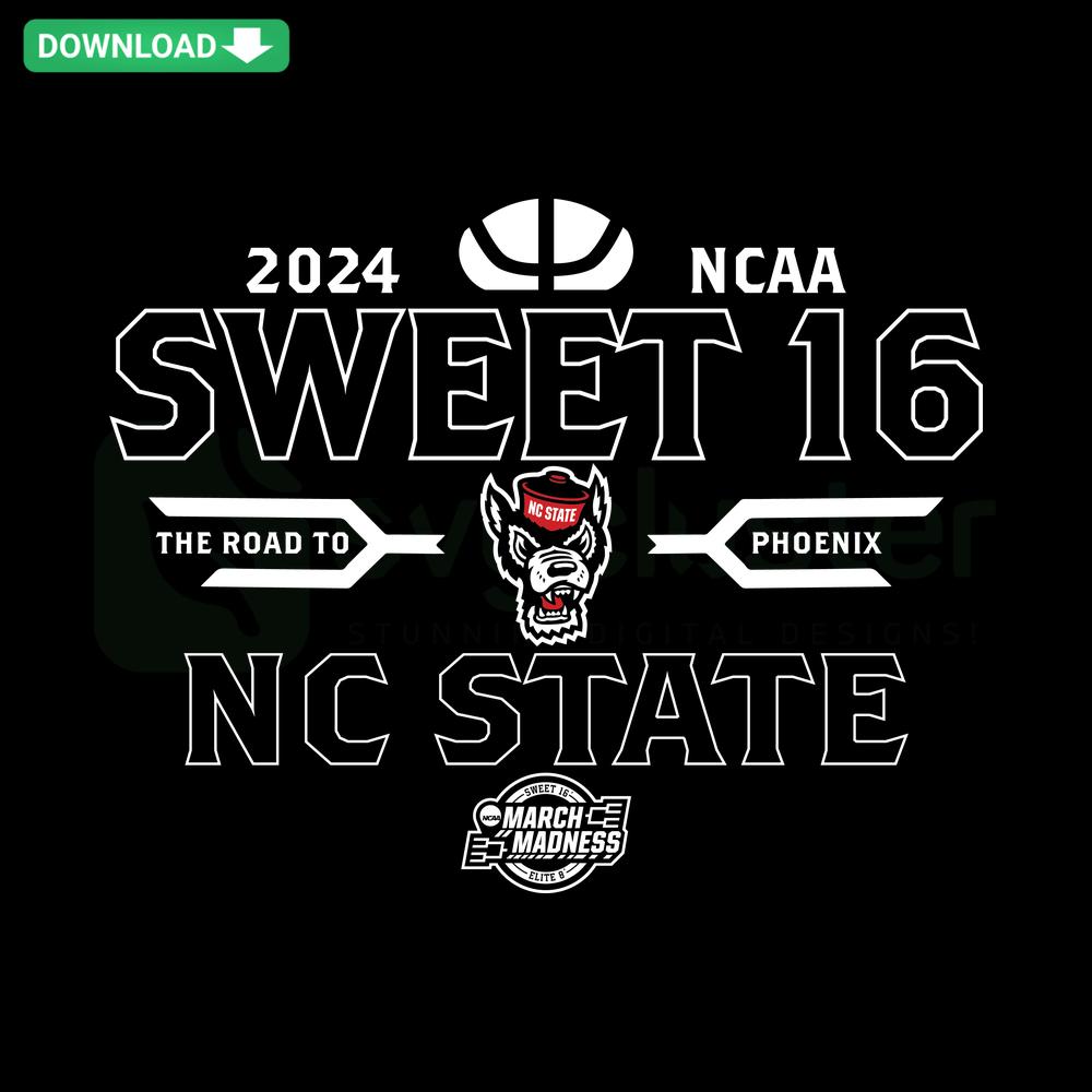 NCAA 2024 Sweet 16 NC State SVG, Phoenix Road Theme, Cricut Compatible, Digital Download.